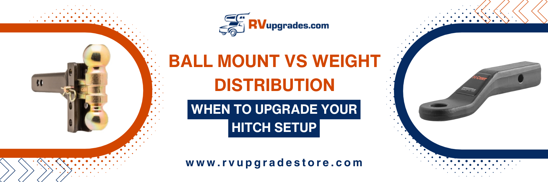 Ball Mount vs Weight Distribution: When to Upgrade Your Hitch Setup